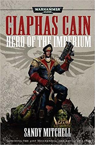 Ciaphas Cain: Hero of the Imperium | Pandora's Boox