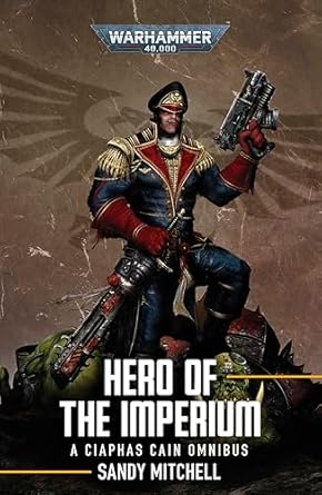 Ciaphas Cain: Hero of the Imperium