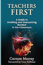 Teachers First: A Guide to Avoiding and Overcoming Burnout in the Classroom | Pandora's Boox