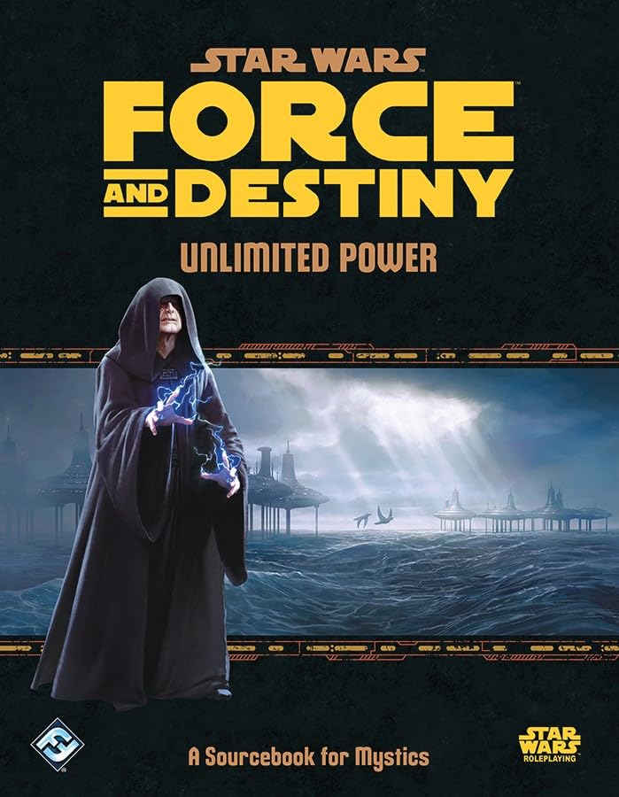 Star Wars: Force and Destiny RPG - Unlimited Power