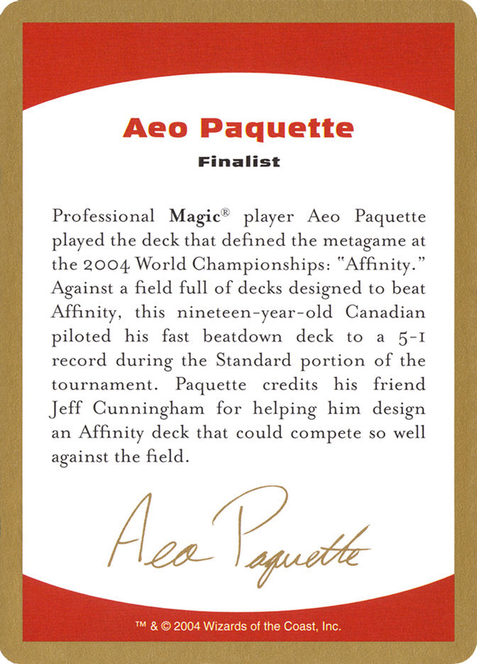 Aeo Paquette Bio [World Championship Decks 2004] | Pandora's Boox