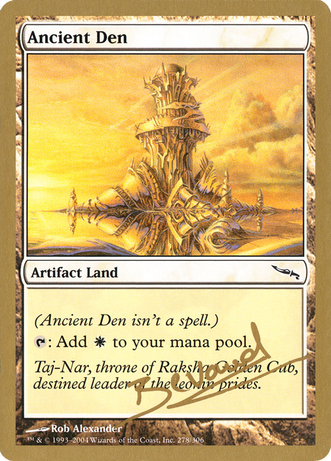 Ancient Den (Manuel Bevand) [World Championship Decks 2004] | Pandora's Boox