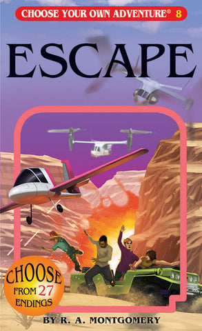 Choose Your Own Adventure:  Escape