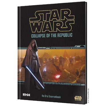 Star Wars: Collapse of the Republic RPG Sourcebook