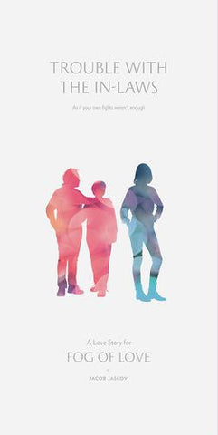 Fog of Love: Trouble With The In-Laws