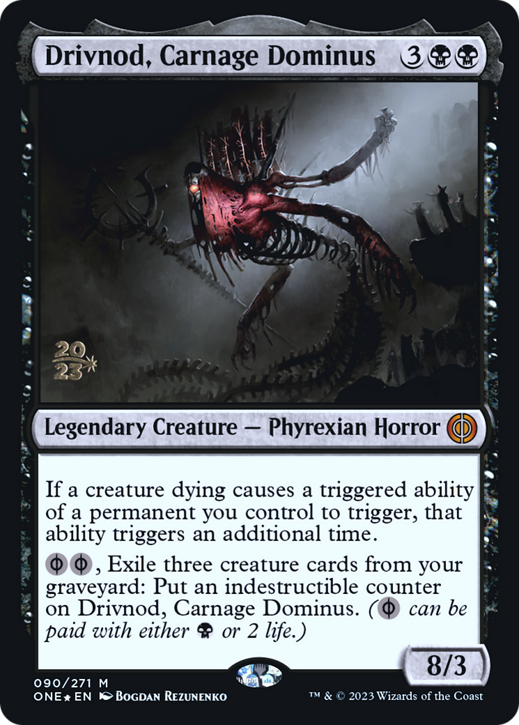 Drivnod, Carnage Dominus [Phyrexia: All Will Be One Prerelease Promos] | Pandora's Boox