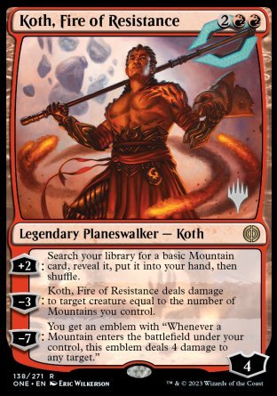 Koth, Fire of Resistance (Promo Pack) [Phyrexia: All Will Be One Promos] | Pandora's Boox