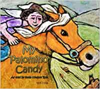 My Palomino Candy (as told by Cowboy Rob)