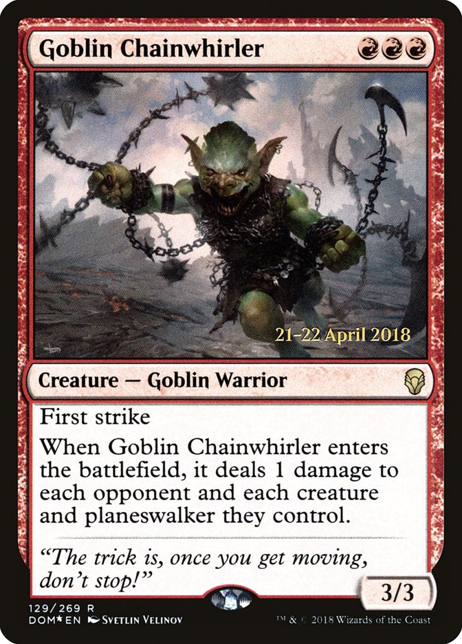 Goblin Chainwhirler [Dominaria Prerelease Promos] | Pandora's Boox