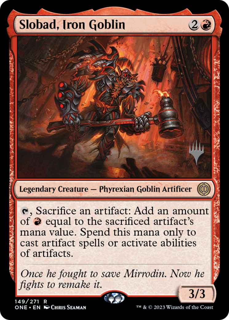 Slobad, Iron Goblin (Promo Pack) [Phyrexia: All Will Be One Promos] | Pandora's Boox