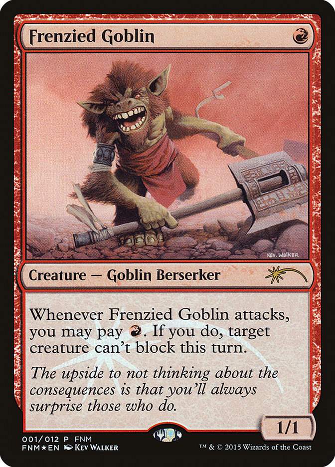 Frenzied Goblin [Friday Night Magic 2015] | Pandora's Boox