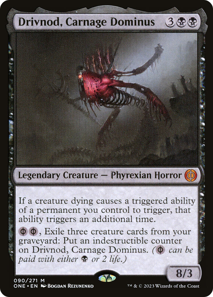 Drivnod, Carnage Dominus [Phyrexia: All Will Be One] | Pandora's Boox