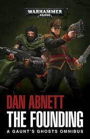 The Founding A Gaunt's Ghost Omnibus | Pandora's Boox