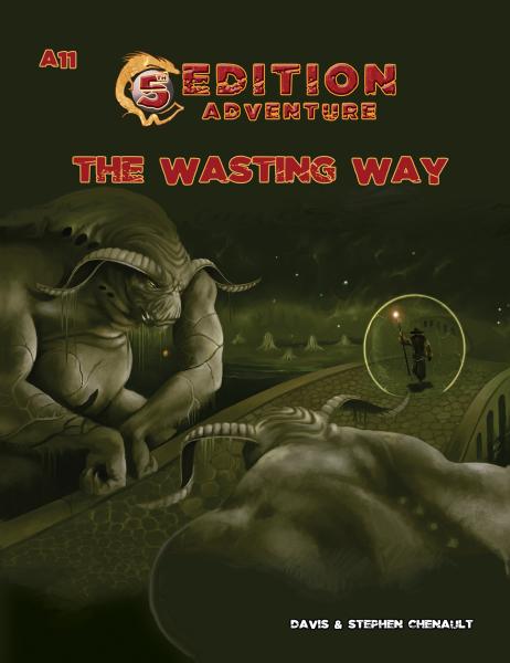 5th Edition Adventure, The Wasting Way A11