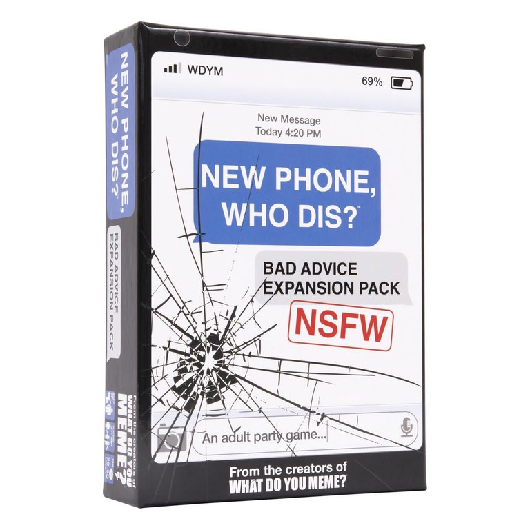 New Phone, Who Dis?  Bad Advice Expansion NSFW